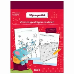 De Ballon Mijn oefenblok: Vermenigvuldigen & delen (3e leerjaar – groep 5)> Educatief